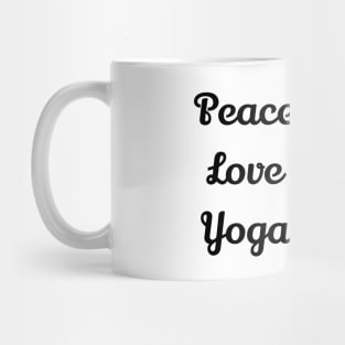 Peace Love Yoga Mug